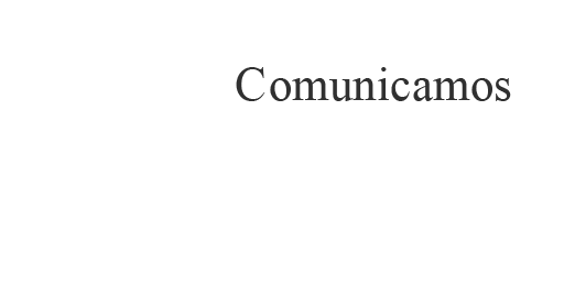 Comunicamos